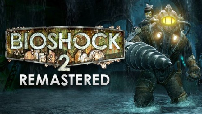 Bioshock 2 remastered fix