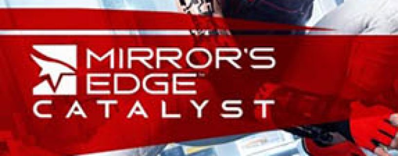 Mirror’s Edge: Catalyst Free Download