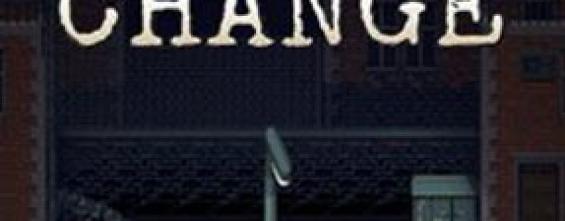Change: A Homeless Survival Experience Free Download (v0.914)