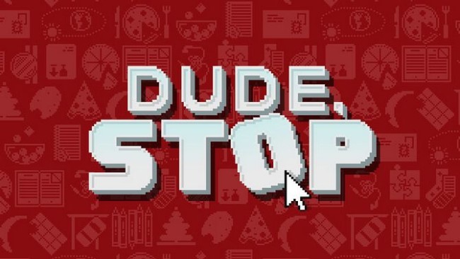 Dude Stop Free Download Steamunlocked
