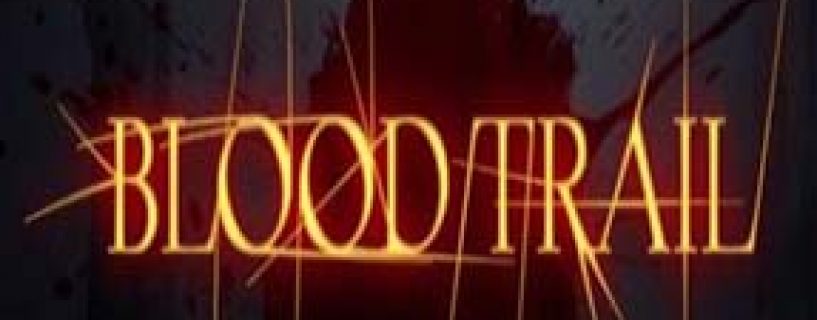 Blood Trail Free Download