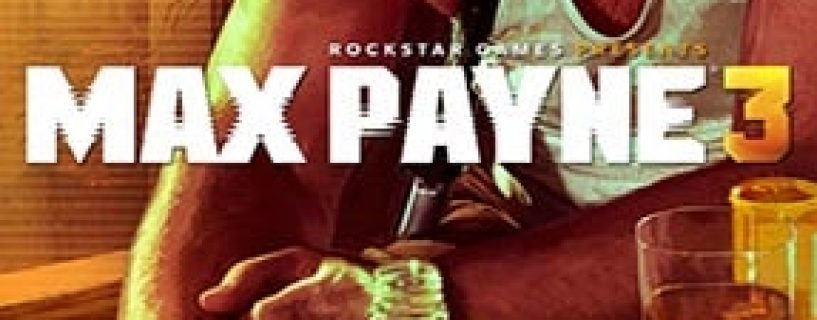 Max Payne 3 Free Download (Incl. ALL DLC’s)