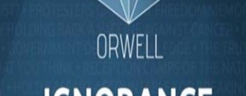 Orwell: Ignorance Is Strength Free Download (Incl. EP 3)