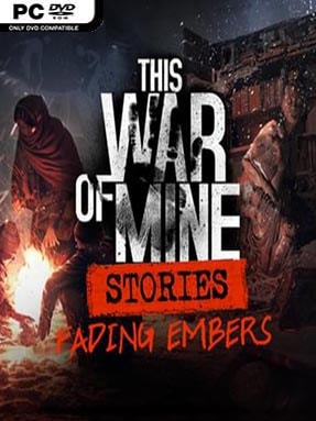 This War Of Mine Stories Free Download Incl All Dlc S Steamunlocked