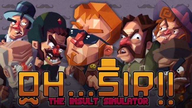 Oh&#;sir!! The Insult Simulator PC Download