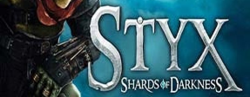 Styx: Shards Of Darkness Free Download