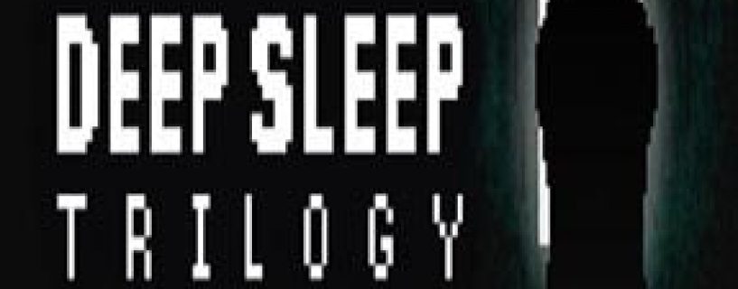 Deep Sleep Trilogy Free Download