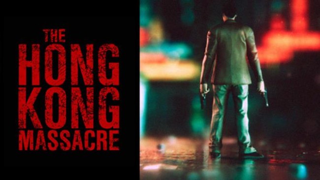 The Hong Kong Massacre PC Download