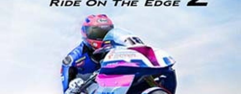TT Isle Of Man Ride On The Edge 2 Free Download