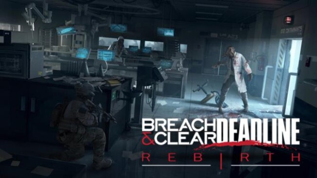 Breach & Clear: Deadline Rebirth PC Download