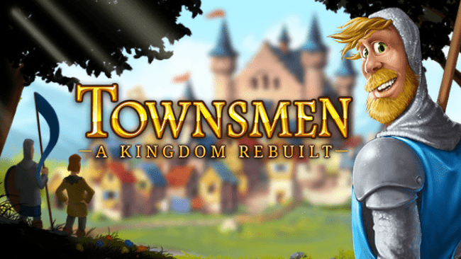 Townsmen a kingdom rebuilt прохождение