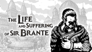 The life and suffering of sir brante как переиграть главу