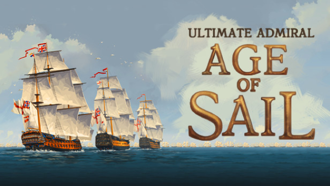 Ultimate Admiral: Age of Sail Free Download (v1.1.8 & ALL DLC ...