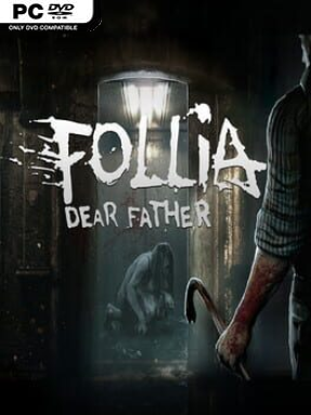 Follia dear father прохождение