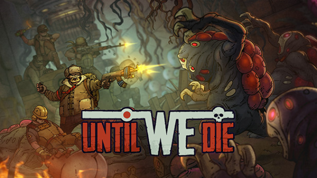 Until we die обзор