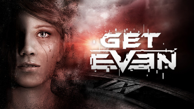 Get Even PC 2017 Free Download