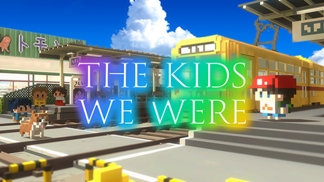 The Kids We Were Free Download (v1.0.4) » STEAMUNLOCKED