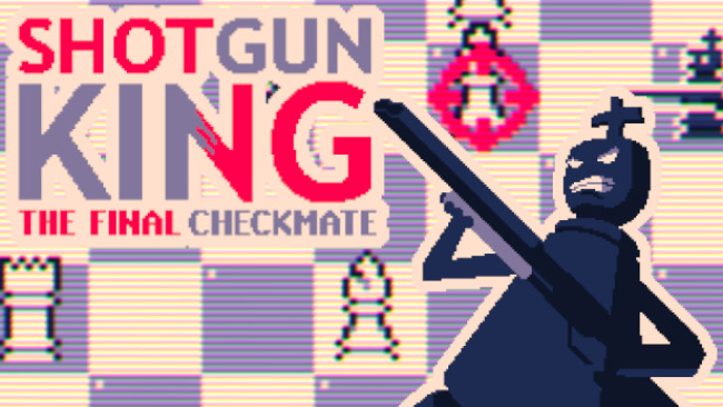 Shotgun King The Final Checkmate, Full Gameplay Walkthrough, Part 1