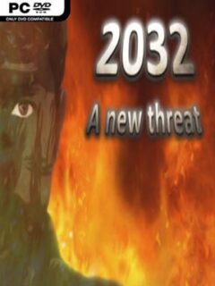 2032: A New Threat on Steam