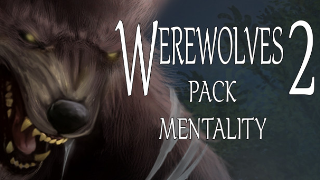 Werewolves 2: Pack Mentality Free Download » STEAMUNLOCKED