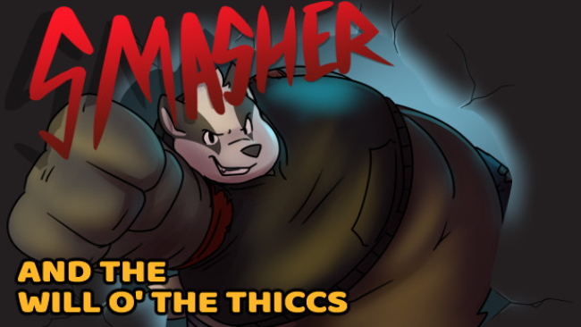 Smasher And The Will O’ The Thiccs Free Obtain (v1.1.7)