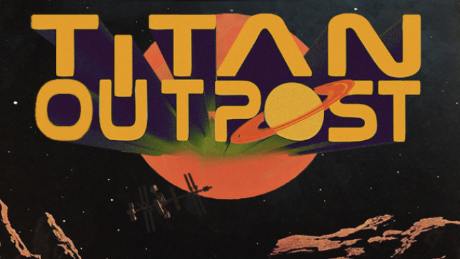 Titan Outpost Free Obtain (v1.34)