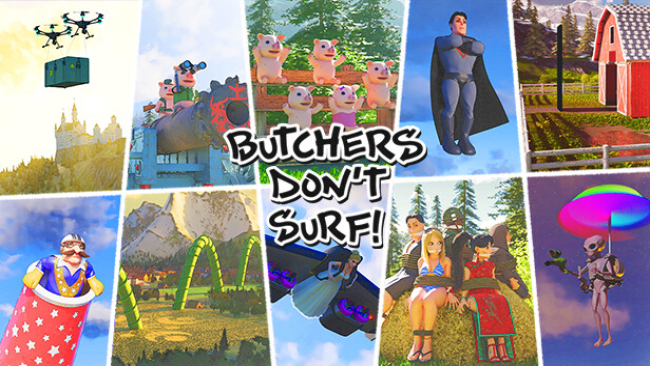 Butchers Don’t Surf! Free Obtain