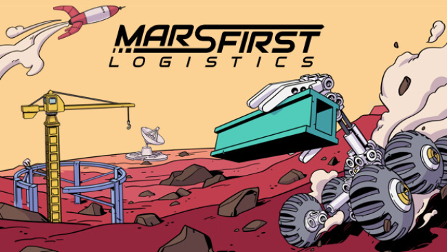 Mars First Logistics Free Obtain (v202306211528 & DLC)