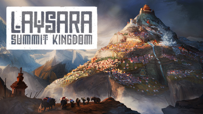 Laysara: Summit Kingdom Free Download (v2024.08.02) » STEAMUNLOCKED