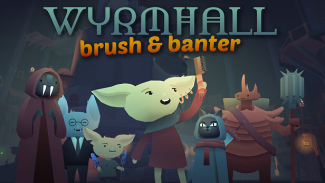 WYRMHALL: Brush and Banter PC Download