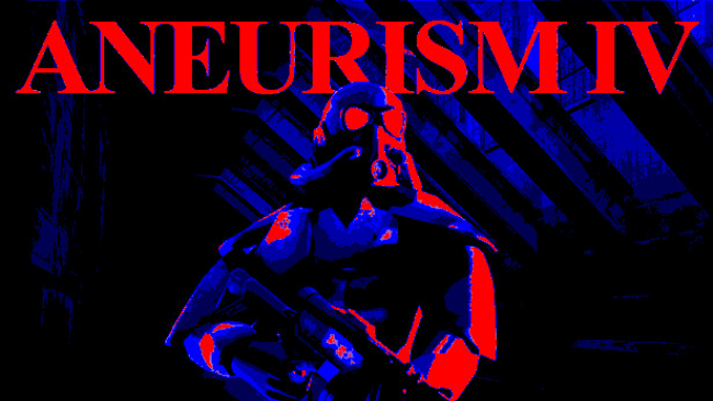 ANEURISM IV PC Download