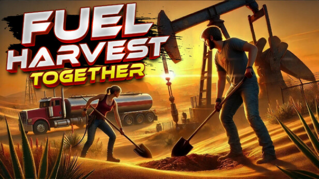 Fuel Harvest Together PC Download