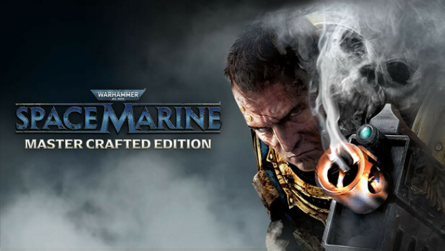 Warhammer ,: Space Marine &#; Master Crafted Edition PC Download