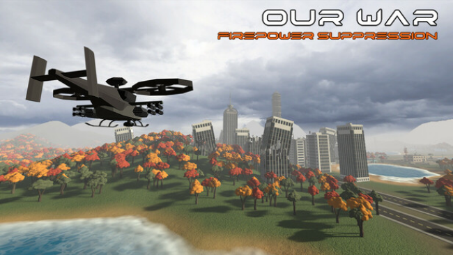 Our War: Firepower Suppression PC Download
